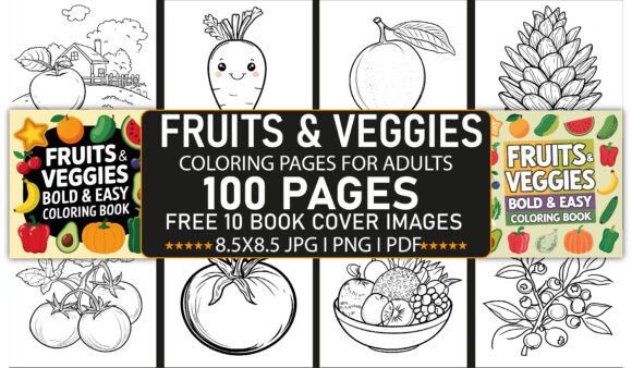 Bold and Easy Fruits Veggies Coloring: A Practical Resource for Creative Professionals